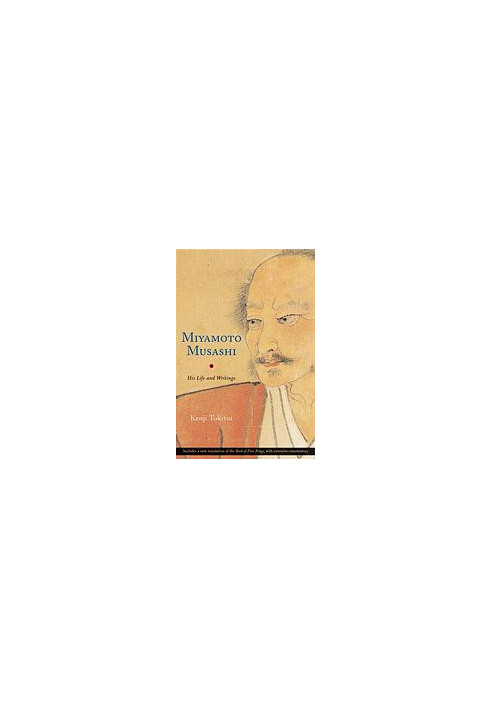 Miyamoto Musashi : his writings and life
