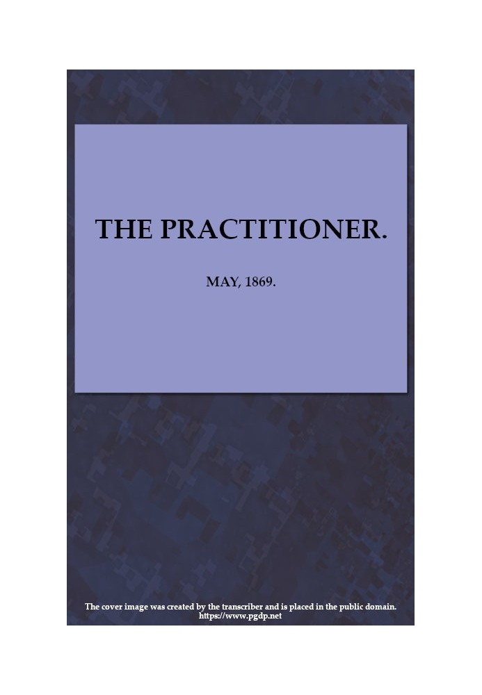 Практик. Травень 1869 р. Щомісячний журнал терапії