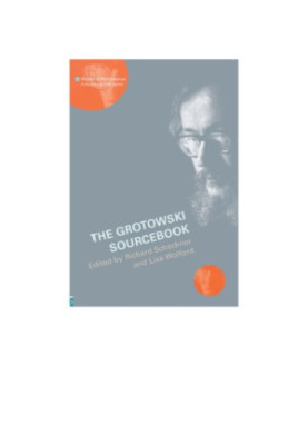 The Grotowski Sourcebook.