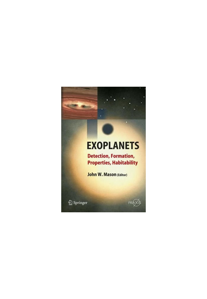 Exoplanets: Detection, Formation, Properties, Habitability