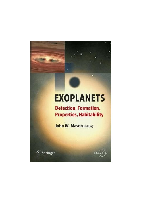 Exoplanets: Detection, Formation, Properties, Habitability