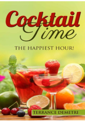 Cocktail Time The Happiest Hour!