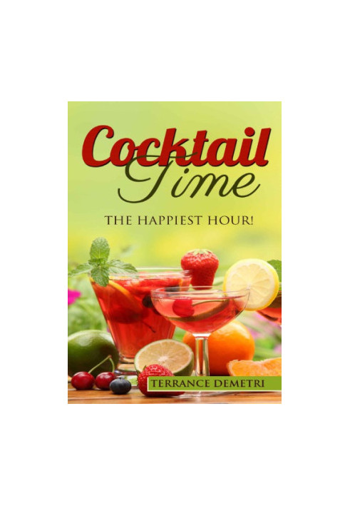 Cocktail Time The Happiest Hour!