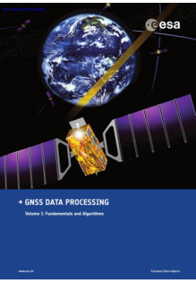 GNSS Data Processing Volume 1: Fundamentals and Algorithms