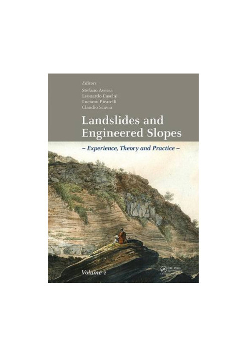 Landslides and engineered slopes : experience, theory and practice : Proceedings of the 12th International Symposium on Lands