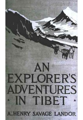 An Explorer's Adventures in Tibet