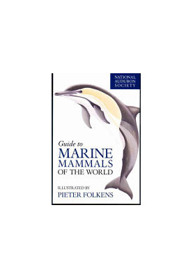 National Audubon Society Guide to Marine Mammals of the World