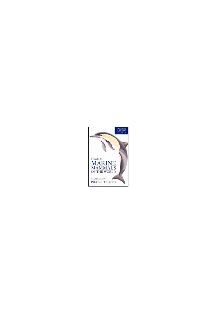 National Audubon Society Guide to Marine Mammals of the World
