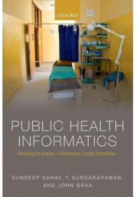 Public health informatics : designing for change - a developing country perspective