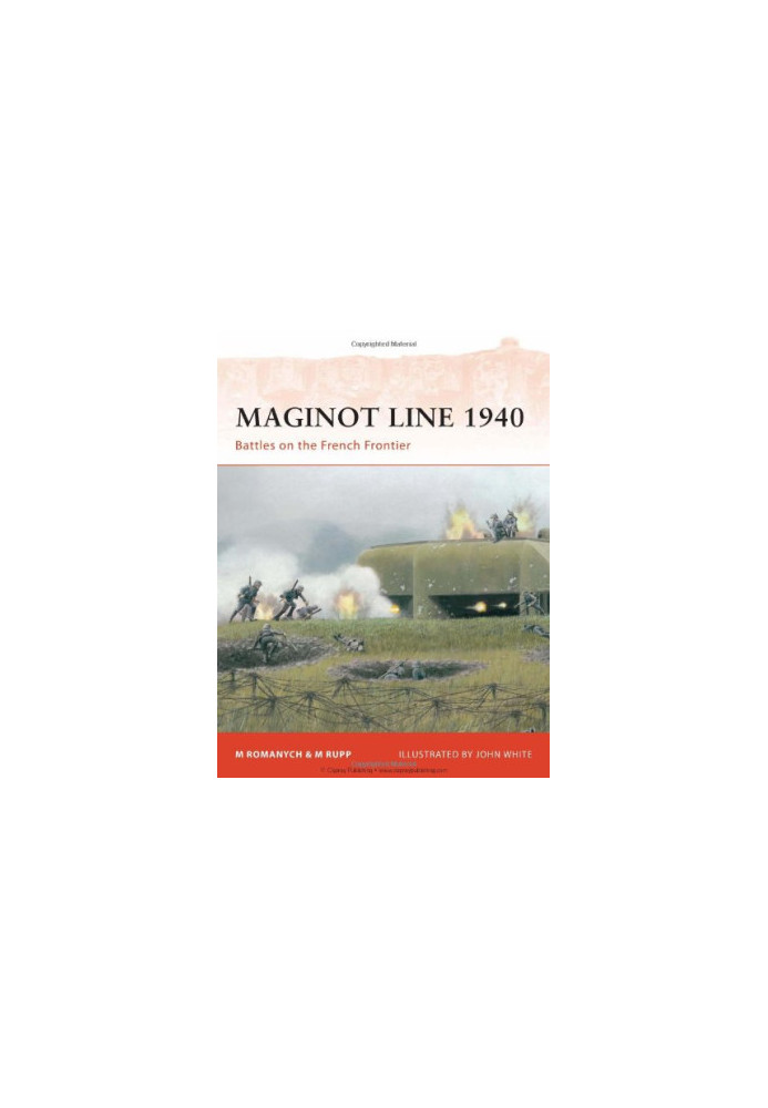 Maginot Line 1940: Battles on the French Frontier