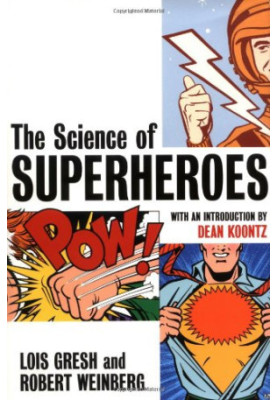 The Science of Superheroes