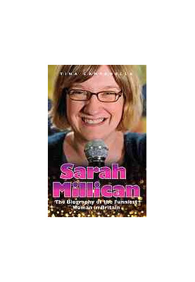 Sarah Millican: The Biography of the Funniest Woman in Britain