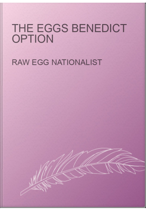The Eggs Benedict Option