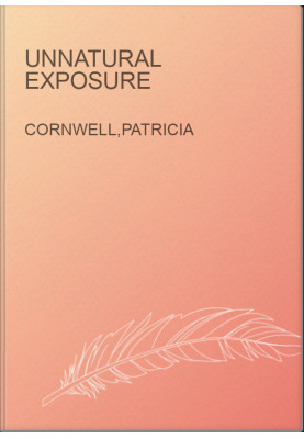 Unnatural Exposure