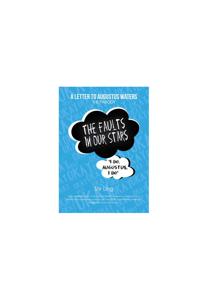 The Fault in Our Stars The Parody · A Letter to Augustus Waters (TFiOS)