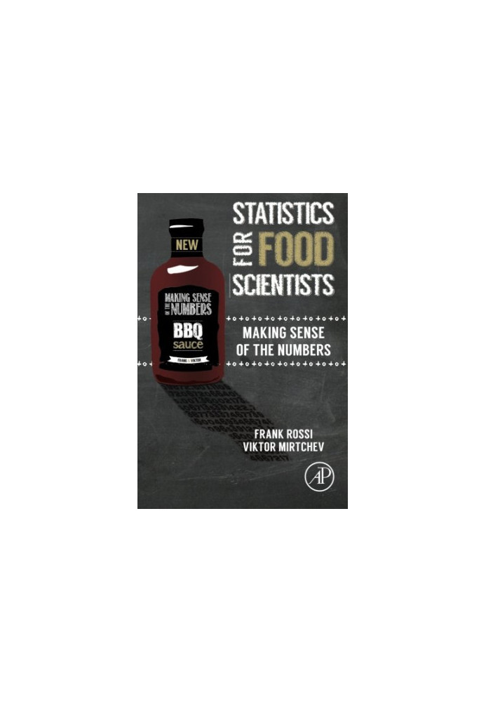 Statistics for food scientists : making sense of the numbers
