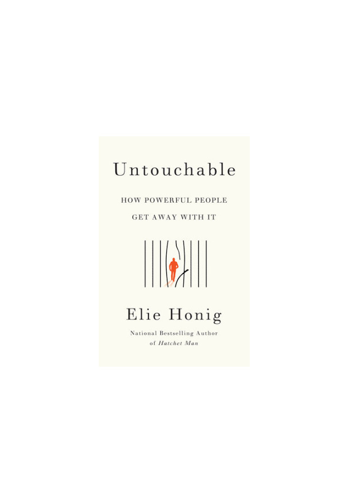 Untouchable: How Powerful People Get Away with It