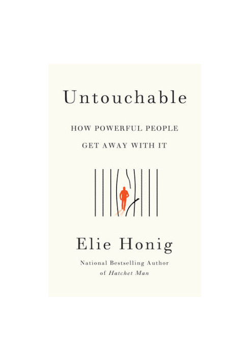 Untouchable: How Powerful People Get Away with It