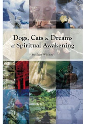 Dogs, Cats and Dreams of Spiritual Awakening