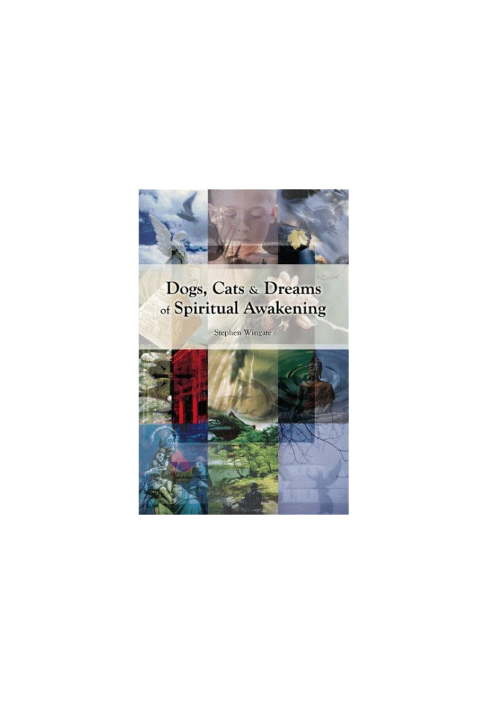 Dogs, Cats and Dreams of Spiritual Awakening