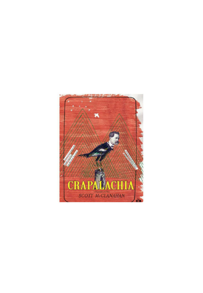Crapalachia · A Biography of Place