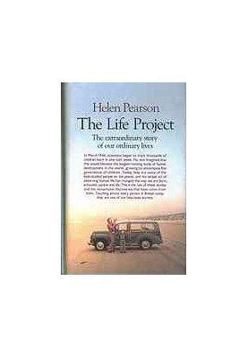 The life project : the extraordinary story of our ordinary lives