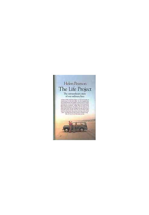 The life project : the extraordinary story of our ordinary lives
