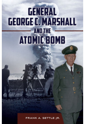 General George C. Marshall and the atomic bomb