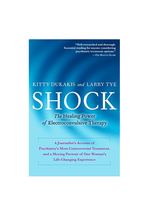 Shock: The Healing Power of Electroconvulsive Therapy