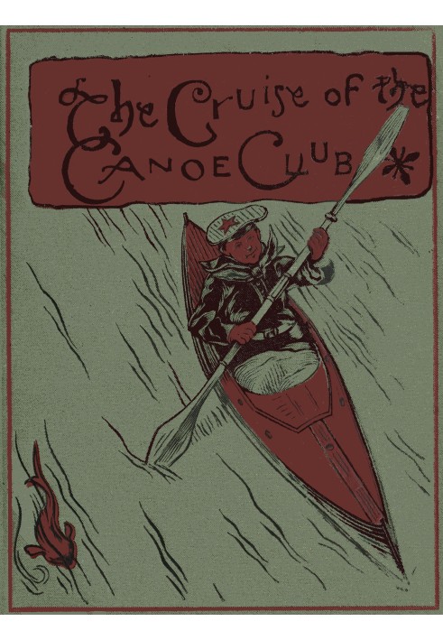 The cruise of the Canoe Club