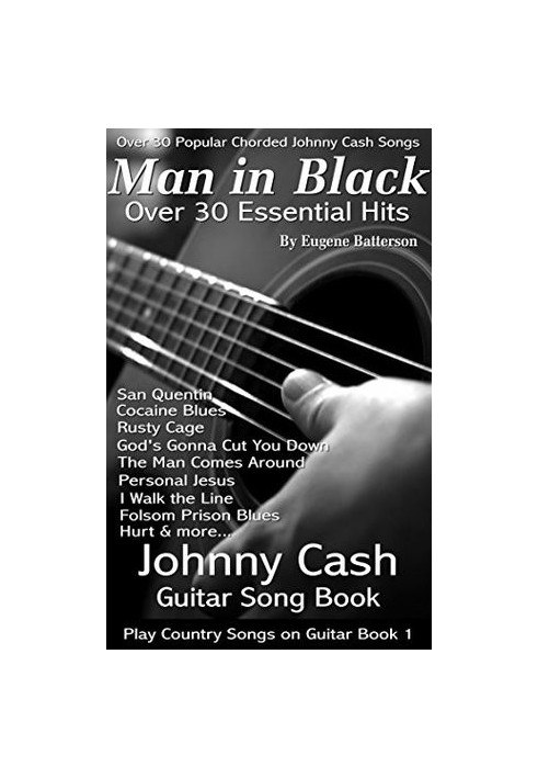 Johnny Cash Song Lyrics & Guitar Chords - Play Country Songs on Guitar: Johnny Cash Guitar Song Book