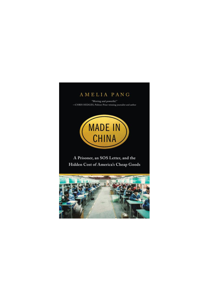 Made in China: A Prisoner, an SOS Letter, and the Hidden Cost of America’s Cheap Goods