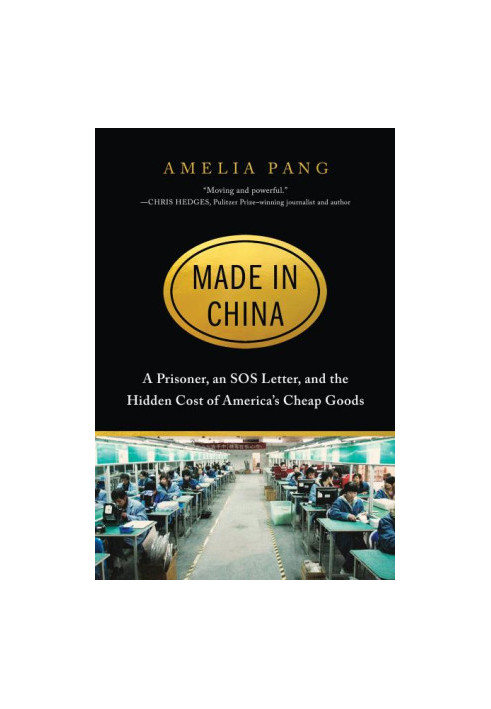 Made in China: A Prisoner, an SOS Letter, and the Hidden Cost of America’s Cheap Goods