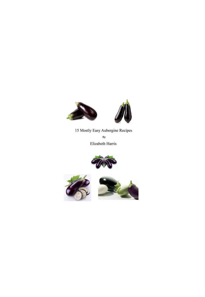 15 Mostly Easy Aubergine Recipes