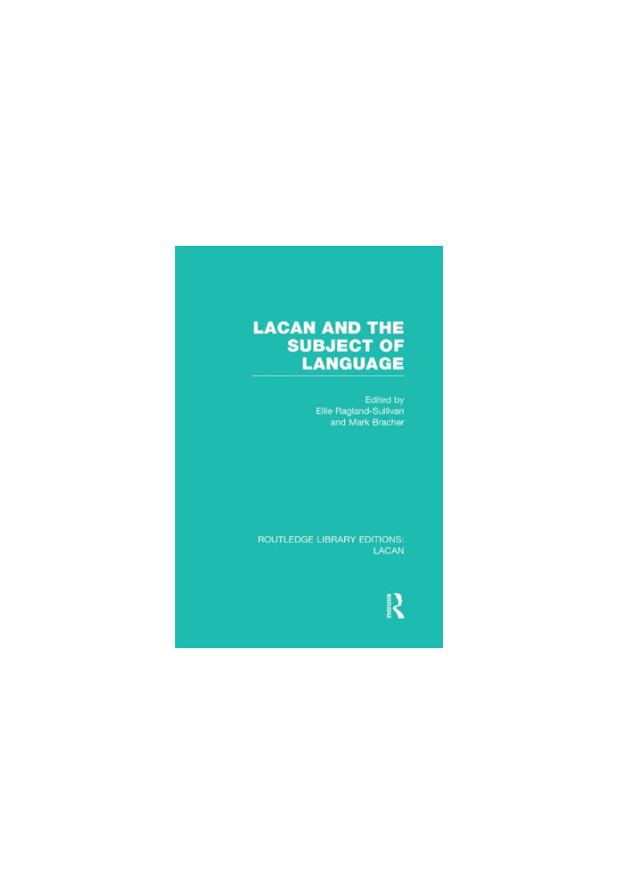 Lacan and the Subject of Language (RLE: Lacan)
