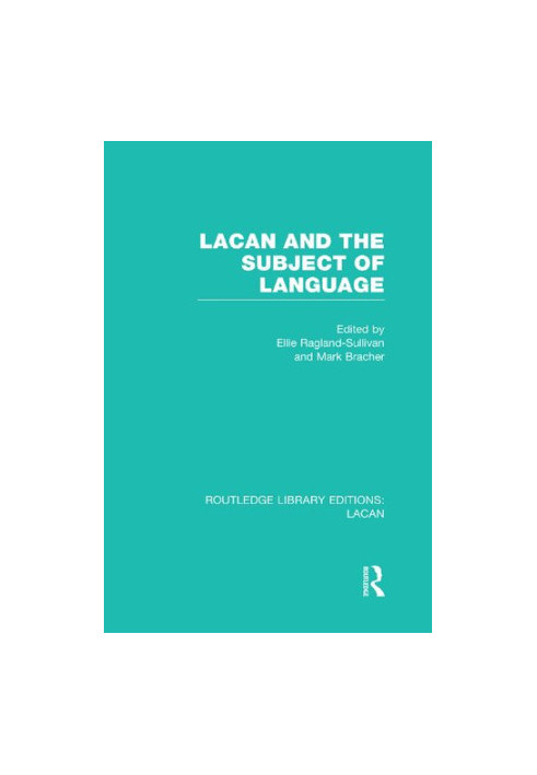 Lacan and the Subject of Language (RLE: Lacan)