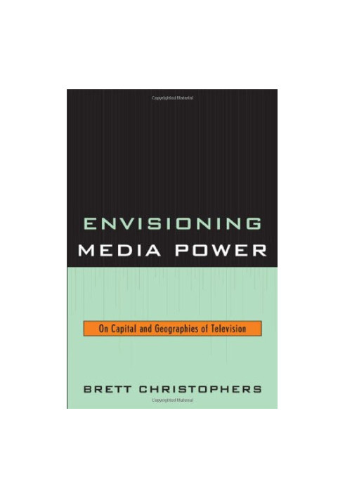 Envisioning Media Power: On Capital and Geographies of Television