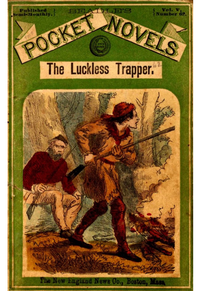 The luckless trapper; or, The haunted hunter