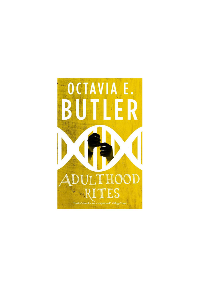 Adulthood Rites (Lilith's Brood – Book Two): An Unforgettable Sci-Fi Novel From the Multi-Award-Winning Author