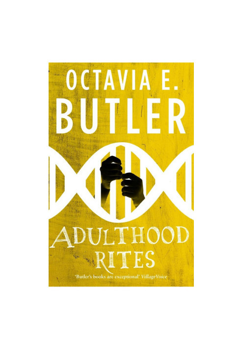Adulthood Rites (Lilith's Brood – Book Two): An Unforgettable Sci-Fi Novel From the Multi-Award-Winning Author