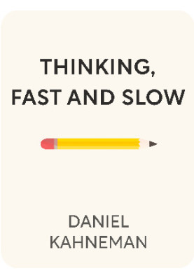Thinking, Fast and Slow