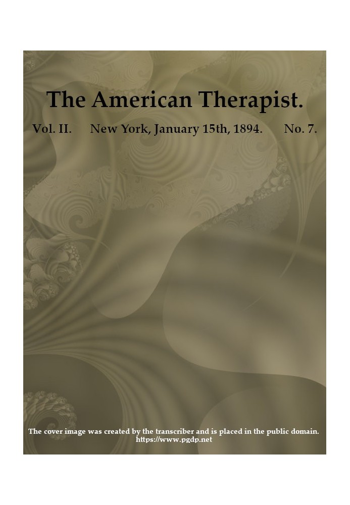 Американський терапевт. том. II. № 7. 15 січня 1894 р. Щомісячний звіт про сучасну терапію з практичними порадами щодо клінічног
