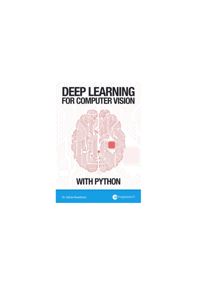 Deep Learning for Computer Vision with Python — Starter Bundle