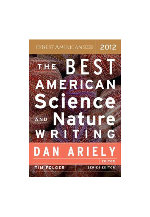 The Best American Science and Nature Writing 2012