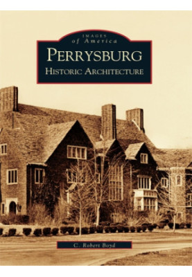 Perrysburg: Historic Architecture