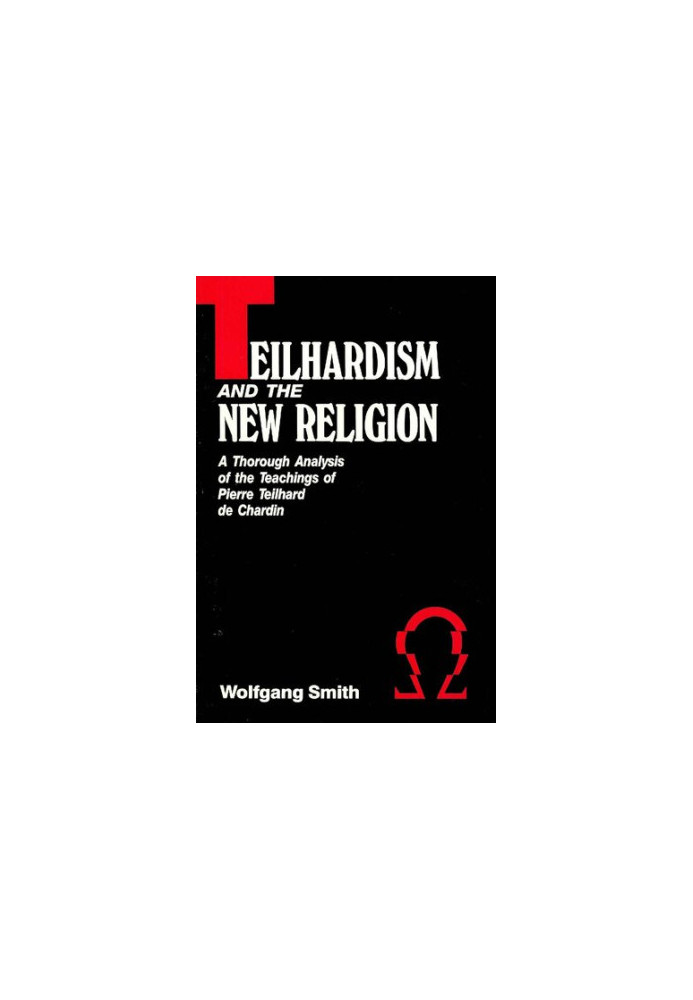 Teilhardism and the New Religion