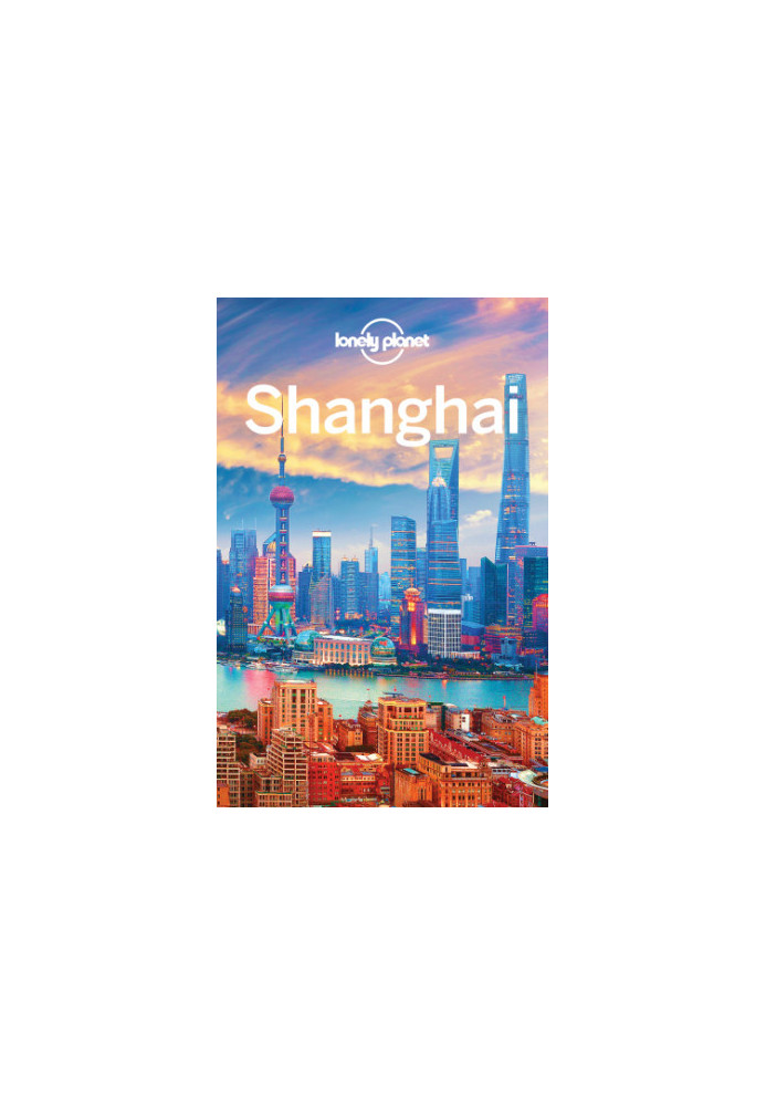 Lonely Planet Shanghai