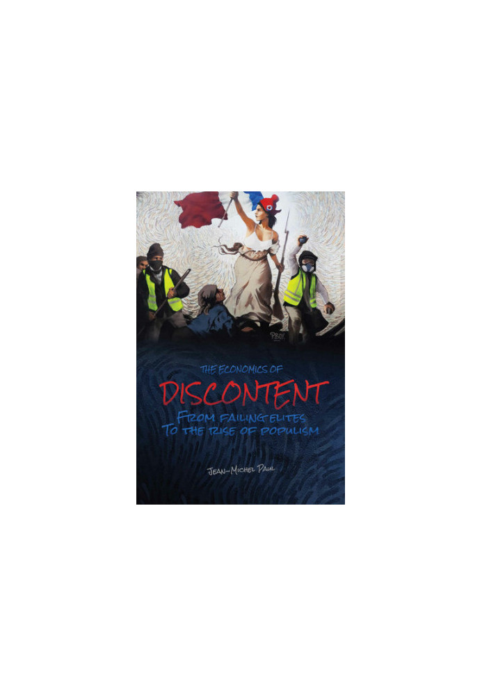 The Economics of Discontent