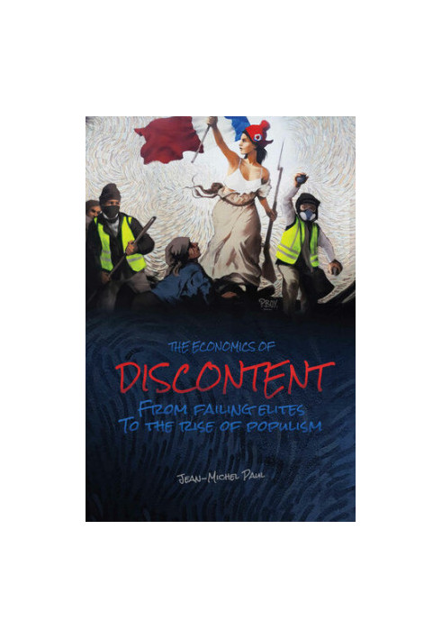The Economics of Discontent
