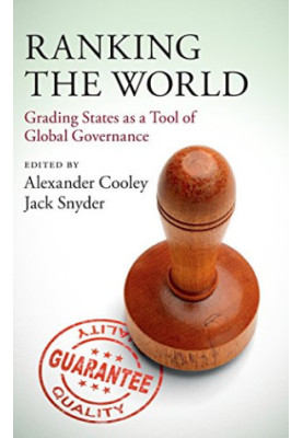 Ranking the world : grading states as a tool of global governance